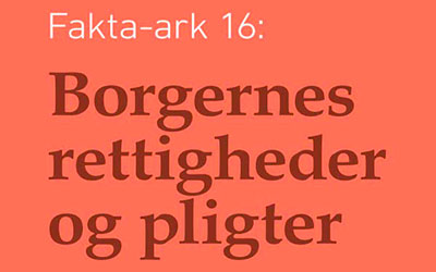 Fakta-ark 16 - Borgernes rettigheder og pligter